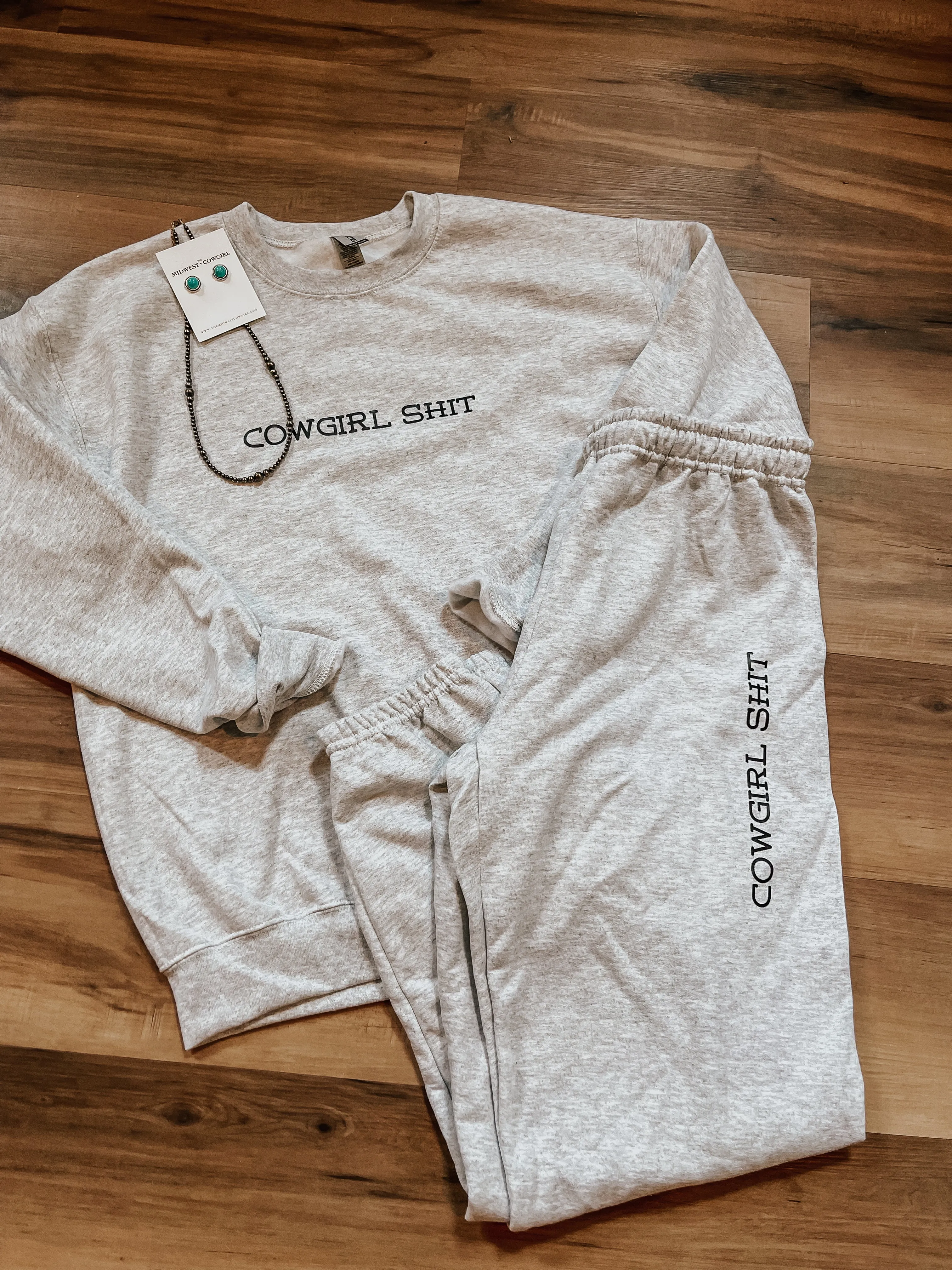 Cowgirl Sh*t Sweatpants