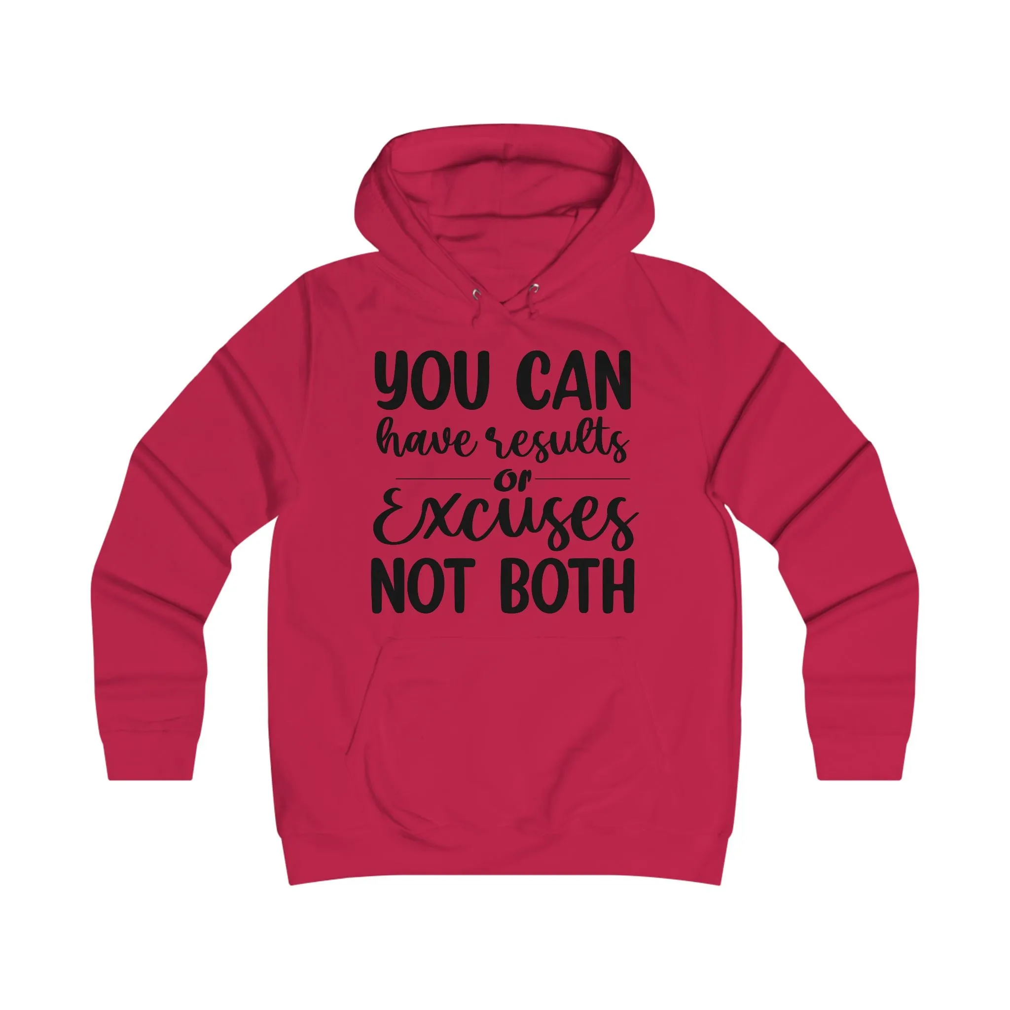 Results & Excuses Girlie College Hoodie