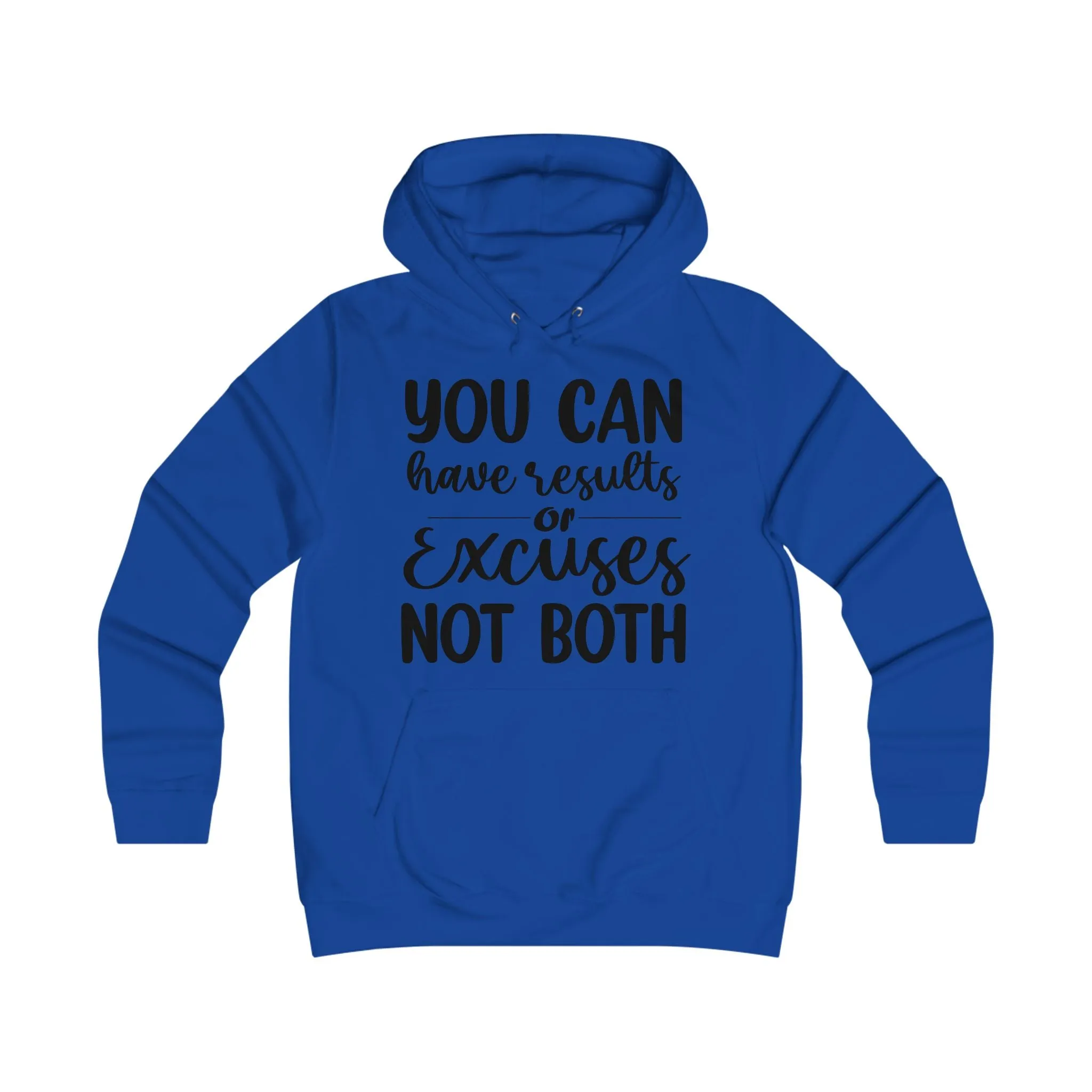 Results & Excuses Girlie College Hoodie
