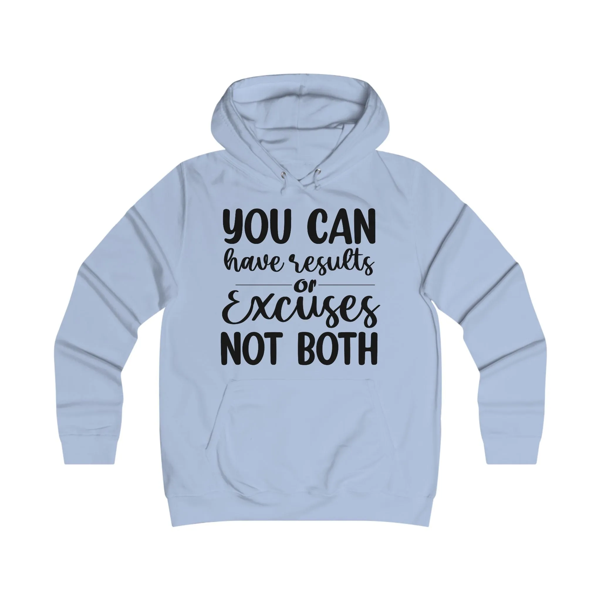 Results & Excuses Girlie College Hoodie
