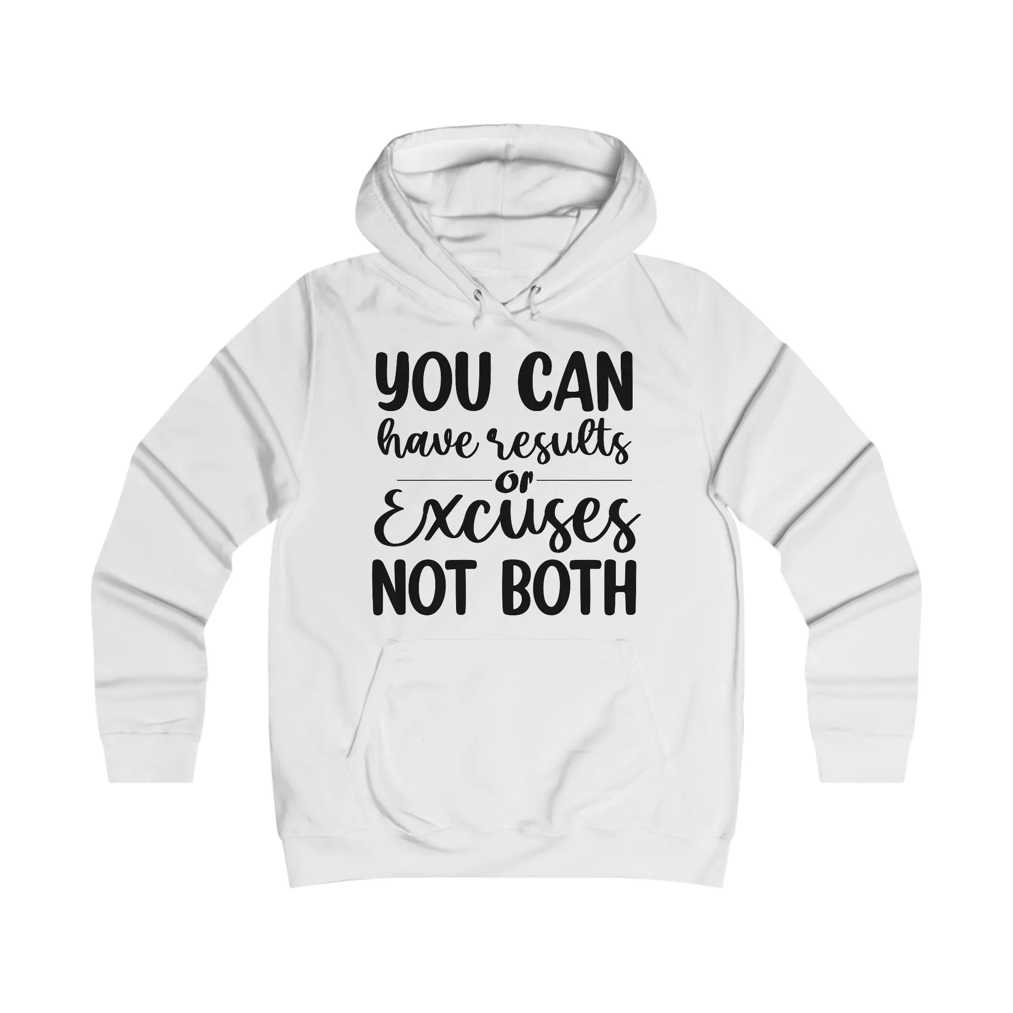 Results & Excuses Girlie College Hoodie